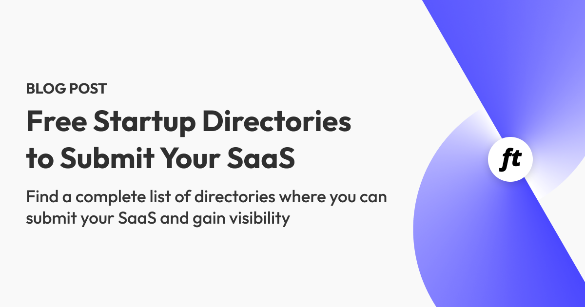 Free Startup Directories to Submit Your SaaS (2025 Ultimate List)